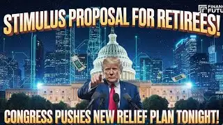 Stimulus Proposal for Retirees – Congress Finally Pushes New Relief Plan Tonight!