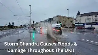 Storm Chandra In Blackpool As flood Warning , Wind And Snow Lash The UK!!⚠️💨