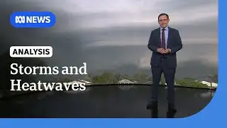 Storms, heatwaves, and fire danger as Australia