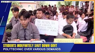 STUDENTS INDEFINITELY SHUT DOWN GOVT POLYTECHNIC OVER VARIOUS DEMANDS  | 09 SEP 2025