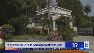 Study: renting now cheaper than owning a home in all U.S. cities