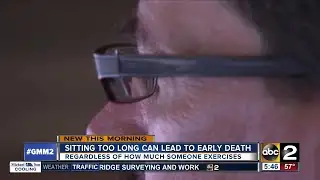Study: Sitting too long can lead to early death