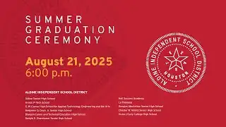 Summer Graduation Ceremony 2025 | Aldine ISD