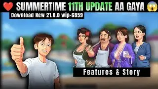 Summertime Saga 11th Update AA GAYA! 😱 New Features & Story Explained 