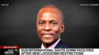 Sun International facilities shut down due to level 4 lockdown restrictions