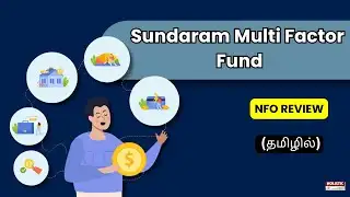 Sundaram Multi Factor Fund NFO Review (தமிழில்)-Holistic Investment Tamil
