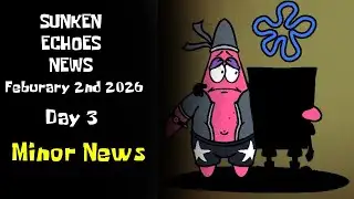 Sunken Echoes News | Day 3