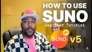 Suno Ai Tutorial 2025 | How To Use Suno V5 for Beginners