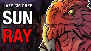 Sunray – Dragon Empire Prep Session 21