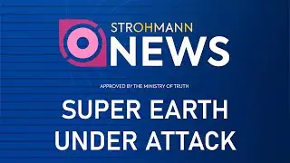 SUPER EARTH UNDER ATTACK | Strohmann News | Illuminate Invasion | Helldivers