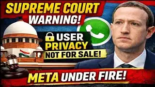 🔴Supreme Court on WhatsApp Privacy | Meta Data Sharing Under Fire | Big Warning