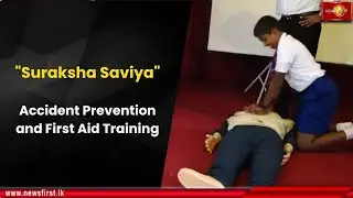 "Suraksha Saviya": Accident Prevention and First Aid Training