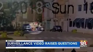 Surveillance Video Raises Questions