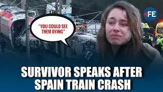 Survivor Recounts Harrowing Escape as Spain Train Crash Kills 39