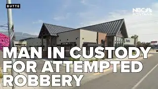 Suspect detained after attempted robbery at Butte bank