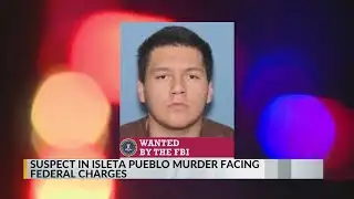 Suspect in Isleta Pueblo murder facing federal charges