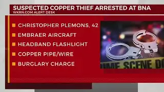 Suspected copper thief arrested at BNA
