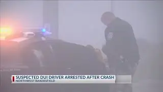 Suspected DUI driver arrested after crash in northwest Bakersfield