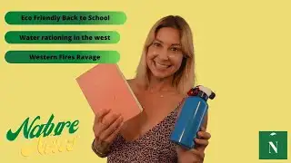 Sustainable Tips for Back to School with Nature News