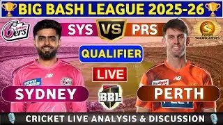 Sydney Sixers vs Perth Scorchers, Qualifier 1 T20 Live Match Analysis & Discussion SYS vs PRS