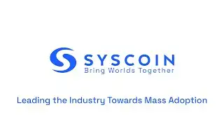 Syscoin Leads the Industry Towards Mass Adoption