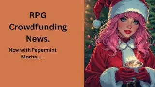 Tabletop RPG Crowdfunding News