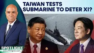 Taiwan Tests First Indigenous Submarine As China Threat Looms In The Indo-Pacific | Spotlight