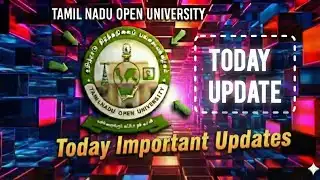 Tamilnadu Open University Today important Update Release
