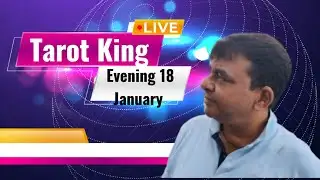 Tarot King is live Evening 18 January