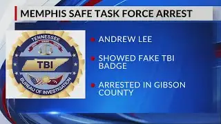 Task force arrests man for impersonating TBI agent