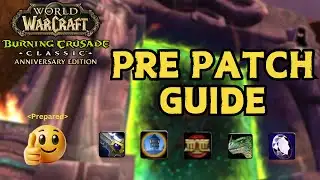 TBC PRE PATCH IS COMING - Everything You Need To Know! Classic WoW Anniversary TBC