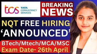 🔴TCS Breaking News | TCS Free NQT Finally Announced  | BTech/MTech/MCA/MSC