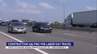 TDOT to pause construction work for Labor Day travel