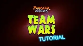 Team Wars Tutorial - Monster Legends (New version)
