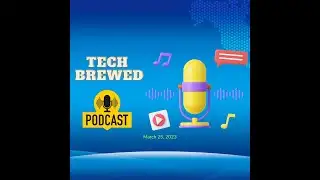 Tech Brewed Tech News and Canva Create 2023