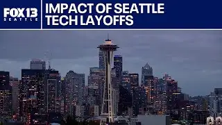 Tech layoffs ripple through Seattle as experts weigh recession vs. transition | FOX 13 Seattle