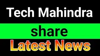 Tech Mahindra share latest news