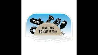 Tech Talk Taco Tuesday #61
