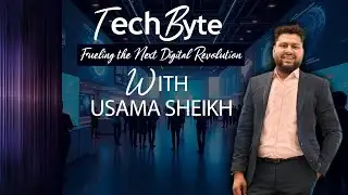 Techbyte Technology ki pai dar pai inqilabi duniya | Usama Shaikh