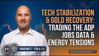 TECHS STABILIZING & GOLD RECOVERY: Jobs Data & Energy Tensions | TraderBite Feb 4 # 2741
