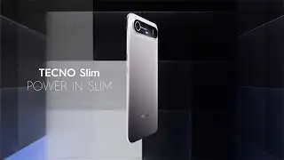 TECNO Slim | Official Unveiling