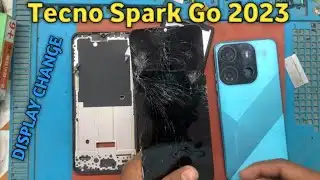 Tecno Spark Go 2023 Folder Change | Tecno Spark Go 2023 fully damaged display change