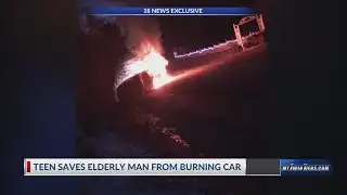 TEEN SAVES ELDERLY MAN FROM BURNING CAR