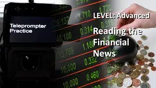 Teleprompter Practice - Advanced - Financial News