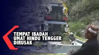 Tempat Ibadah Umat Hindu Tengger Dirusak