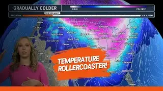 Temperature Rollercoasters in the East, Snow For Some!
