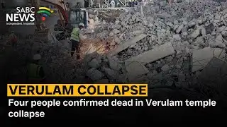Temple Collapse | Four people confirmed dead in Verulam temple collapse