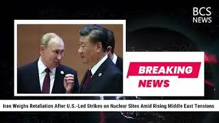 Tensions Explode: US Hits Iran Nuclear Sites – War Imminent? | BCS News