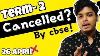 Term 2 Cbse getting Cancelled?- cbse latest news | Reality check 🤬