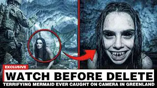 Terrifying Mermaid Ever Caught on Camera in Greenland — Scientists Can’t Explain